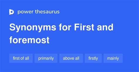 FOREMOST Synonyms: 147 Similar and Opposite Words.